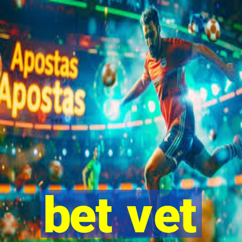 bet vet